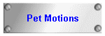 Pet Motions